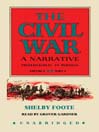 The Civil War: A Narrative, Volume 2, Part 1 (MP3): Fredericksburg to Meridian